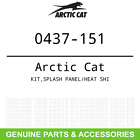 0437-151 Arctic Cat Oem Kit Splash Shi