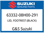 Suzuki Oem Part 63332-08H00-291 Lid,footrest (black). Fixed Price $45.05.