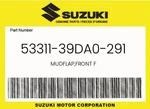 Suzuki Genuine Mudflap,front 53311-39DA0-291. Fixed Price $118.17.