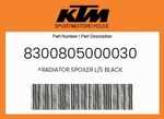 Ktm Genuine Radiator Spoiler L/s Black - 8300805000030. Fixed Price $44.51.