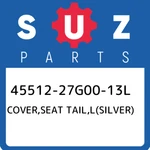 45512-27G00-13L Suzuki Cover,seat Tail,l(silver) 4551227G0013L, New Genuine Oem. Fixed Price $420.98.