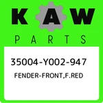 35004-Y002-947 Kawasaki Fender-front,f.red 35004Y002947, New Genuine Oem Part. Fixed Price $284.53.
