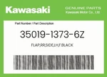 Kawasaki Genuine Flap,rr,side,lh,f.black 35019-1373-6Z. Fixed Price $24.72.
