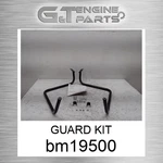 BM19500 Guard Kit Fits John Deere (surplus Open Box). Fixed Price $376.97.