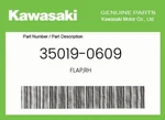 Kawasaki Genuine Flap,rh 35019-0609. Fixed Price $135.07.