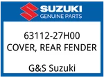 Suzuki Oem Part 63112-27H00 Cover,rear Fender. Fixed Price $34.03.
