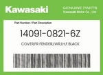 Kawasaki Genuine Cover,fr Fender,lwr,lh,f.black 14091-0821-6Z. Fixed Price $15.14.