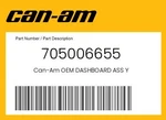 Can-am Genuine Dashboard Ass Y 705006655. Fixed Price $104.99.