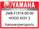 Yamaha Oem Part 2MB-F197A-00-00 Hood Assy 3. Fixed Price $322.99.