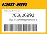 Can-am Genuine Panel Body Ctrl 705006992. Fixed Price $76.58.