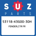 53118-43G00-30H Suzuki Fender,ctr Fr 5311843G0030H, New Genuine Oem Part. Fixed Price $45.11.