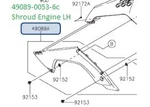 Kawasaki Oem 49089-0053-6C Shroud-enginelhebon. Fixed Price $39.39.