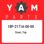 18P-2171A-00-00 Yamaha Cover, Top 18P2171A0000, New Genuine Oem Part. Fixed Price $48.98.