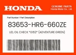 Honda Genuine Lid, Oil Check *G152* (adventure Green) 83653-HR6-660ZE. Fixed Price $8.79.