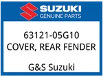 Suzuki Oem Part 63121-05G10 Cover, Rear Fender. Fixed Price $44.75.
