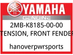 Yamaha Oem Part 2MB-K8185-00-00 Extension, Front Fender. Fixed Price $18.99.
