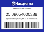 Husqvarna Genuine Spoilerset Tc/fc/fs/fx/tx 19 With Decal - 2510805400028B. Fixed Price $130.14.