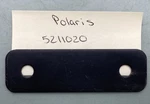 Polaris Bracket Mud Flap 5211020-067 New Replaces. Fixed Price $24.94.
