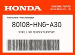 Honda Genuine Stay, L. Rr. Fender Support 80108-HN6-A30. Fixed Price $10.90.