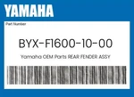 Yamaha Genuine Rear Fender Assy BYX-F1600-10-00. Fixed Price $263.06.