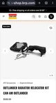 715001930 Can-am Brp Outlander G2, G2L Radiator Relocate Kit. Fixed Price $412.99.