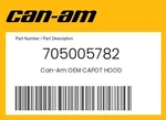 Can-am Genuine Capot Hood 705005782. Fixed Price $559.99.