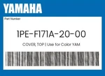 Yamaha Genuine Cover, Top Use For Color 1PE-F171A-20-00. Fixed Price $28.46.
