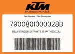 Ktm Genuine Rear Fender Sx White 16 With Decal - 7900801300028B. Fixed Price $46.02.