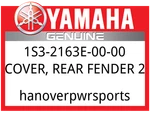 Yamaha Oem Part 1S3-2163E-00-00 Cover, Rear Fender. Fixed Price $5.49.