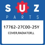 17762-27C00-25Y Suzuki Cover,radiator,l 1776227C0025Y, New Genuine Oem Part. Fixed Price $37.09.