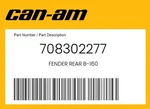 Can-am Genuine Fender Rear B-160 708302277. Fixed Price $204.99.