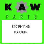 35019-1146 Kawasaki Flap,fr,lh 350191146, New Genuine Oem Part. Fixed Price $78.74.