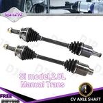 Front Driver & Passenger Pair Cv Axle Shaft For Honda Civic Si 2.0L Manual 06-11. Fixed Price $181.99.