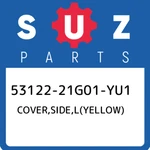 53122-21G01-YU1 Suzuki Cover,side,l(yellow) 5312221G01YU1, New Genuine Oem Part. Fixed Price $180.43.