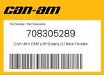 Can-am Genuine Loft Green, Lh Rear Fender 708305289. Fixed Price $439.99.